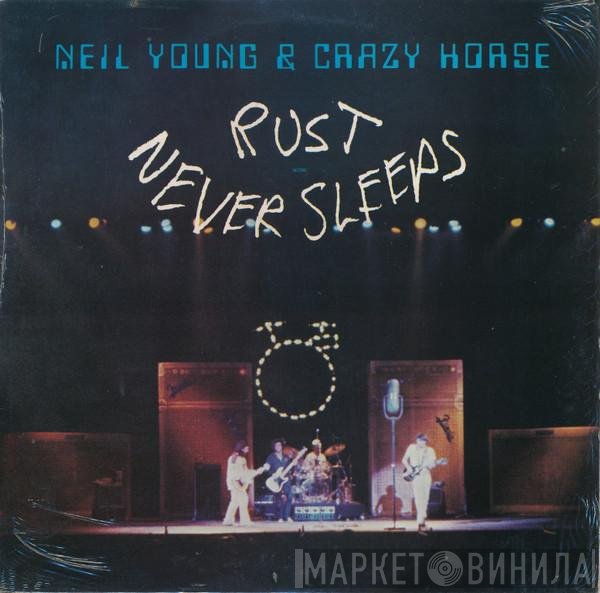 Neil Young, Crazy Horse - Rust Never Sleeps
