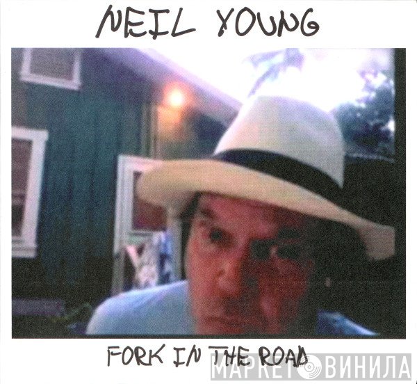 Neil Young  - Fork In The Road