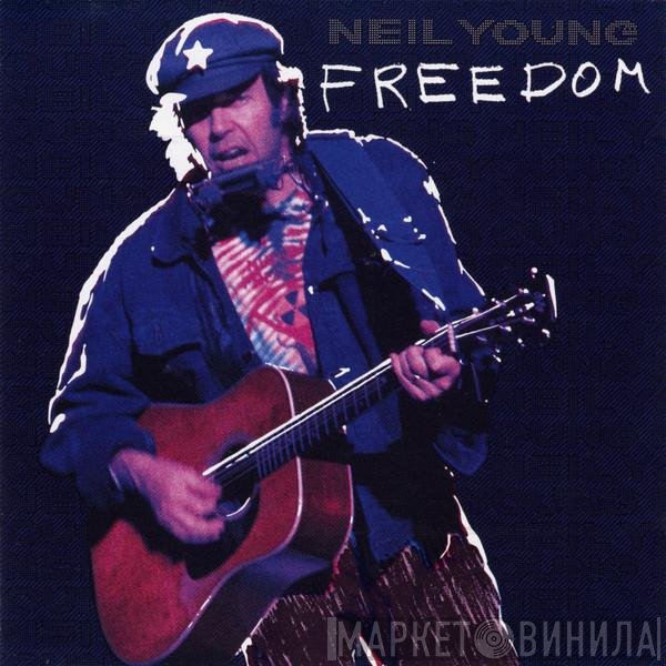 Neil Young - Freedom