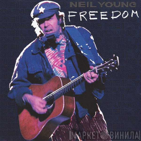 Neil Young  - Freedom