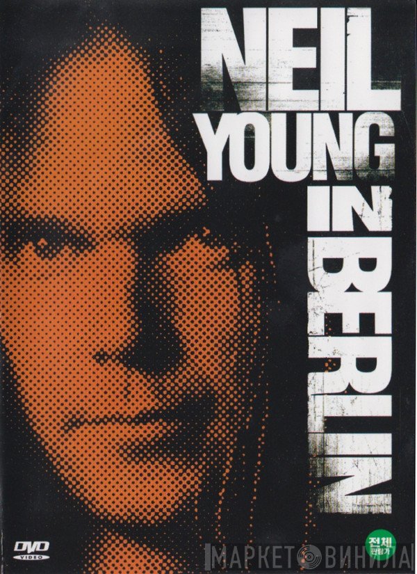 Neil Young  - In Berlin