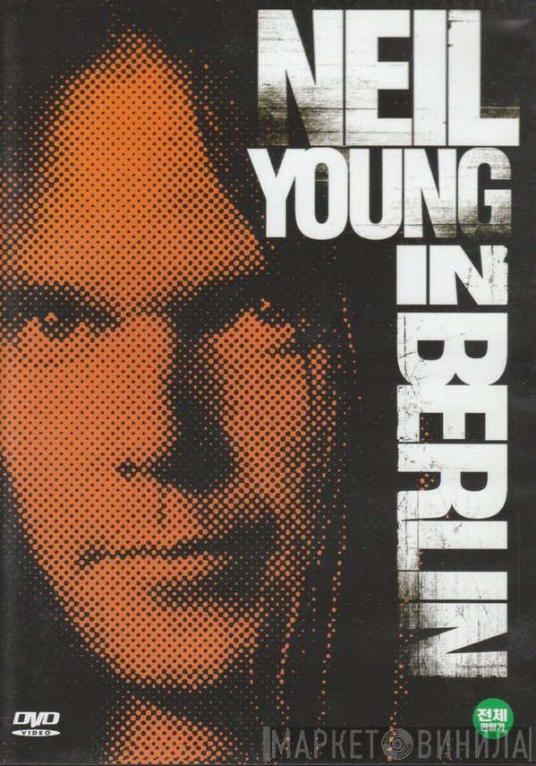 Neil Young  - In Berlin