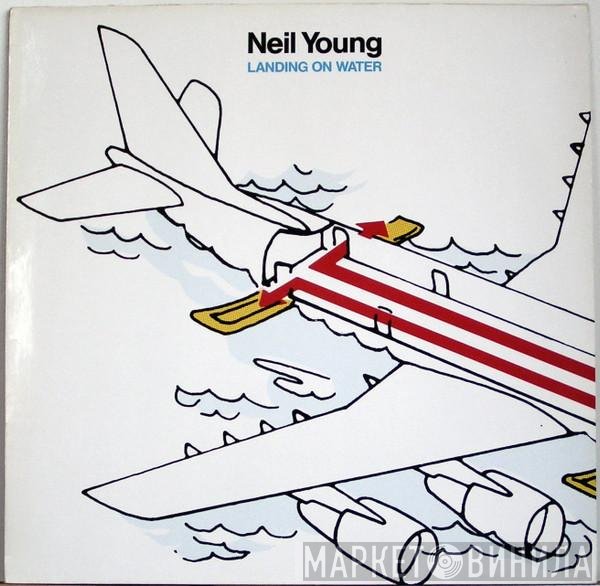 Neil Young - Landing On Water
