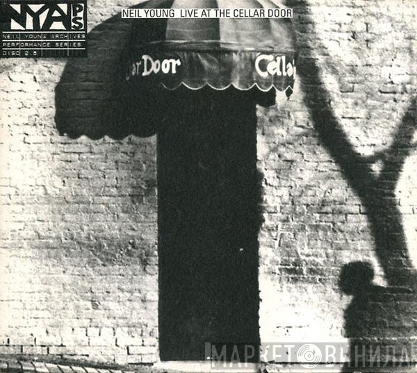 Neil Young - Live At The Cellar Door
