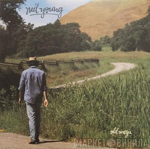 Neil Young - Old Ways