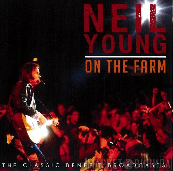 Neil Young  - On The Farm