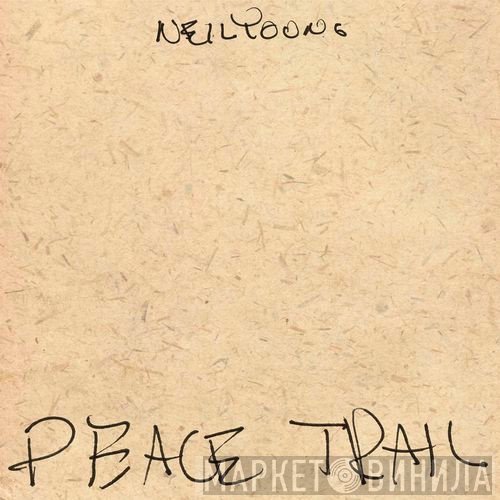 Neil Young  - Peace Trail