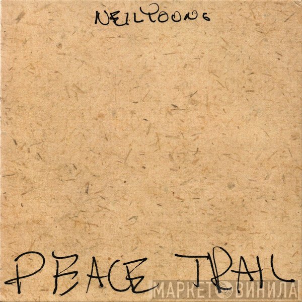 Neil Young - Peace Trail