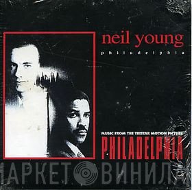 Neil Young  - Philadelphia