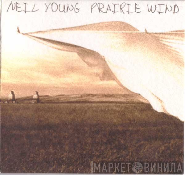 Neil Young  - Prairie Wind