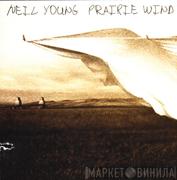 Neil Young  - Prairie Wind