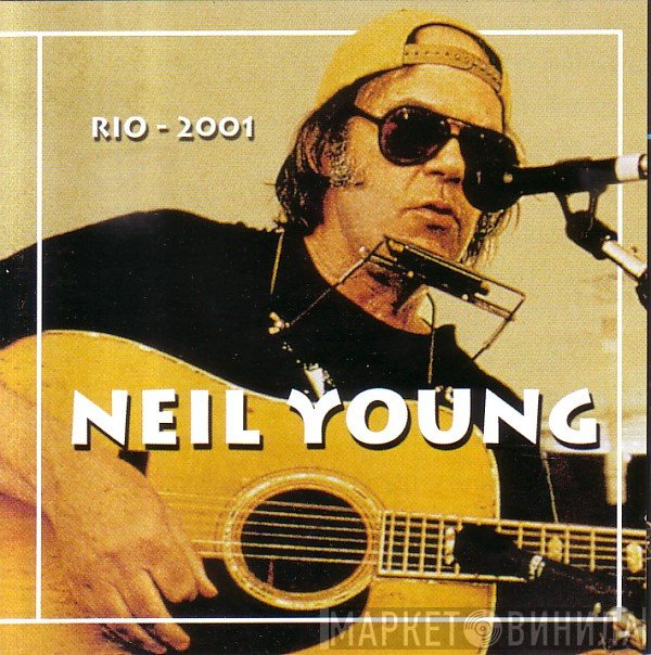Neil Young  - Rio 2001