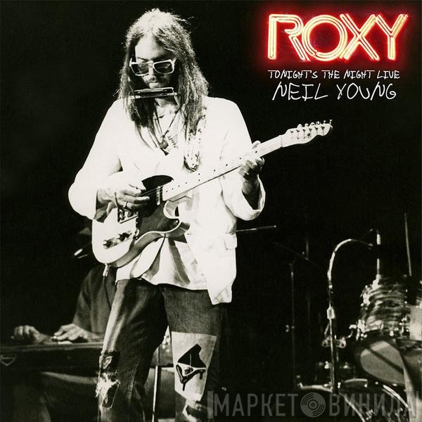 Neil Young  - Roxy (Tonight's The Night Live)