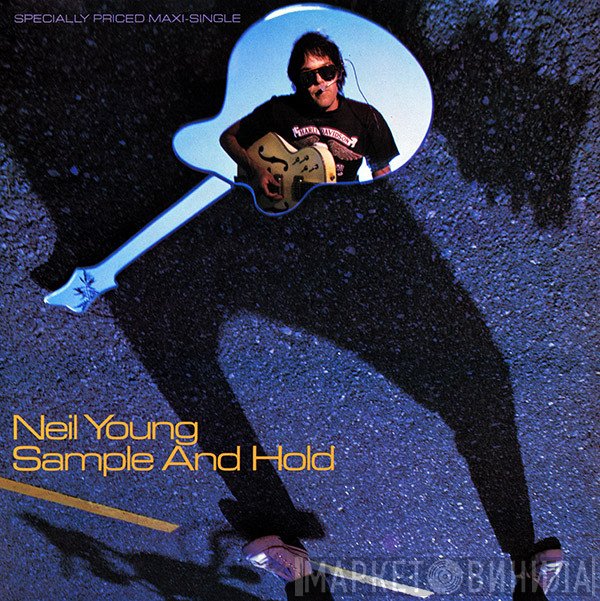 Neil Young  - Sample And Hold