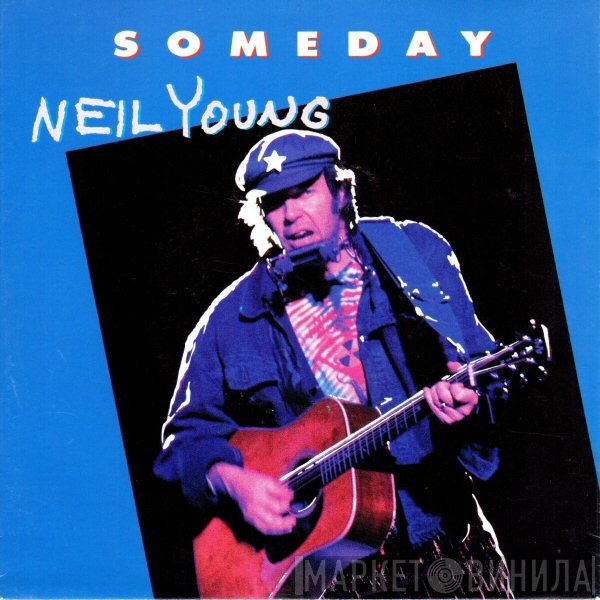 Neil Young  - Someday