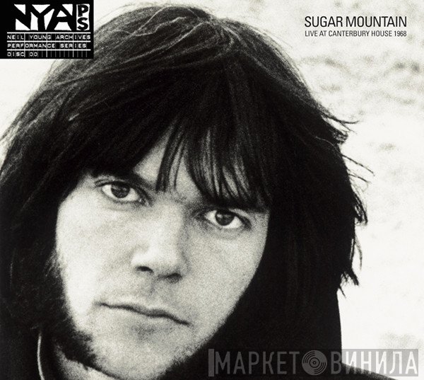 Neil Young - Sugar Mountain (Live At Canterbury House 1968)