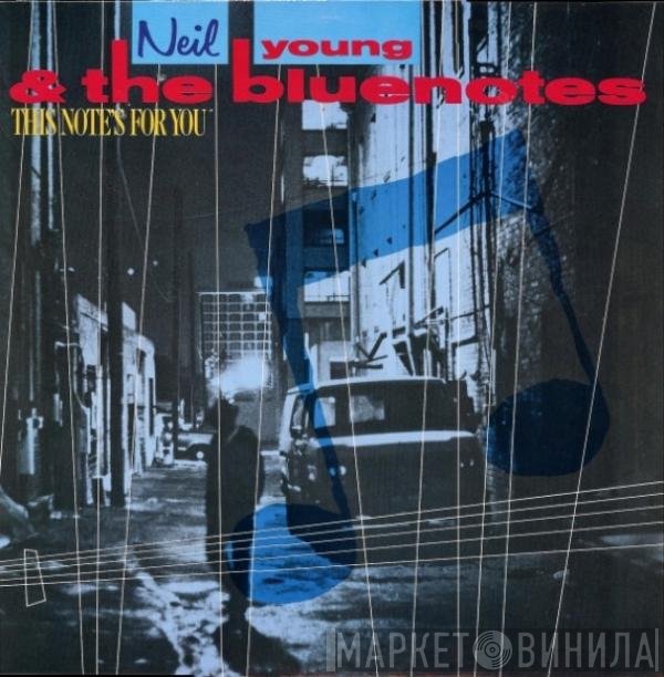 Neil Young, The Bluenotes  - This Note's For You