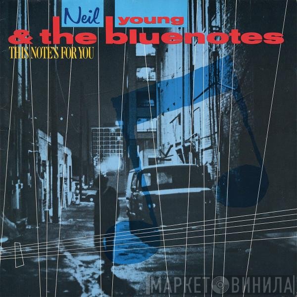 Neil Young, The Bluenotes  - This Note's For You