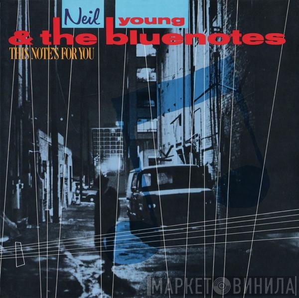 Neil Young, The Bluenotes  - This Note's For You