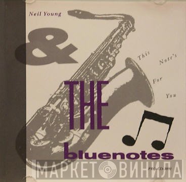 Neil Young, The Bluenotes  - This Note's For You