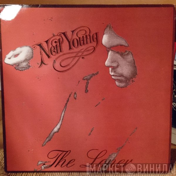 Neil Young  - The Loner