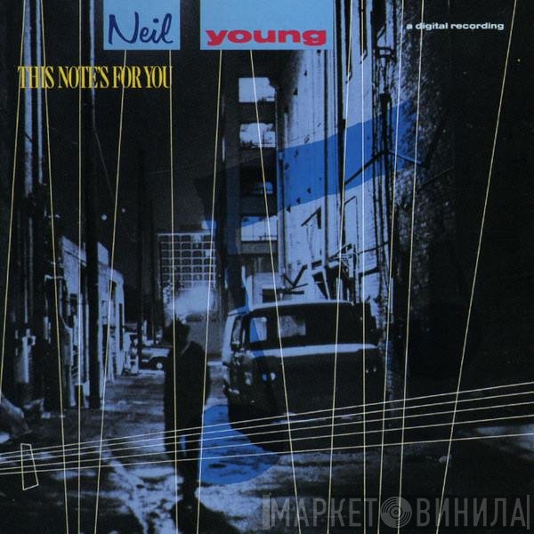Neil Young  - This Note's For You
