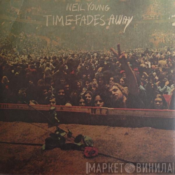 Neil Young  - Time Fades Away