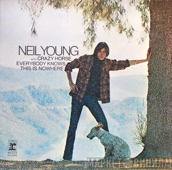 Neil Young With Crazy Horse  - Everybody Knows This Is Nowhere