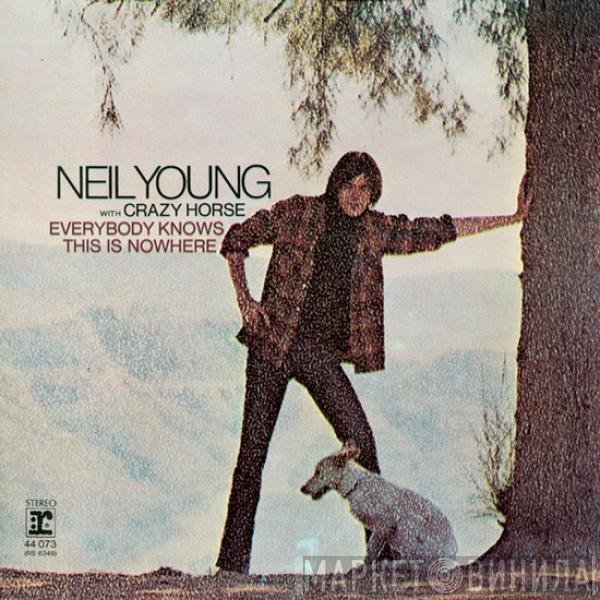 Neil Young With Crazy Horse  - Everybody Knows This Is Nowhere