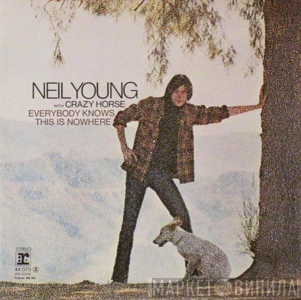 Neil Young With Crazy Horse  - Everybody Knows This Is Nowhere