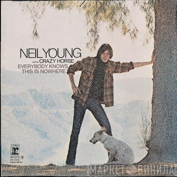 Neil Young With Crazy Horse  - Everybody Knows This Is Nowhere
