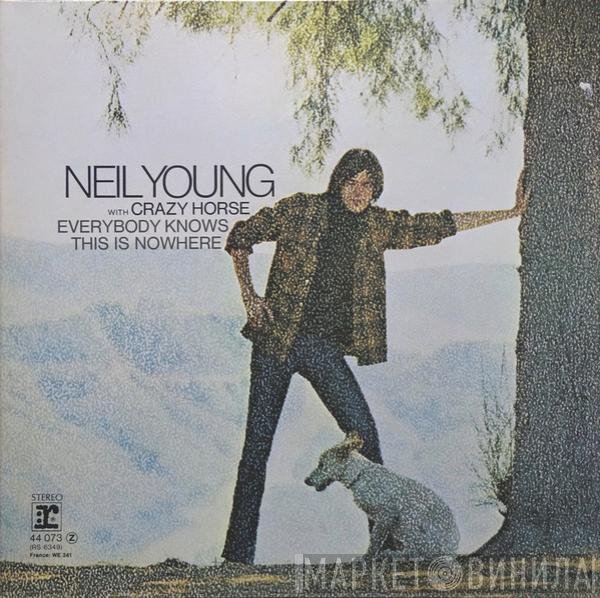 Neil Young With Crazy Horse  - Everybody Knows This Is Nowhere