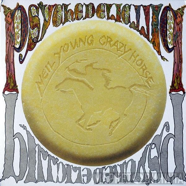 Neil Young With Crazy Horse  - Psychedelic Pill