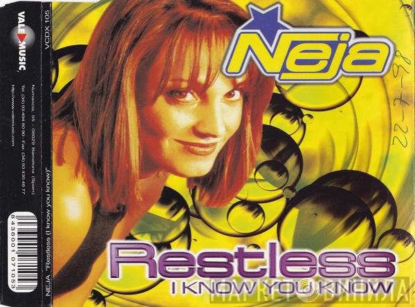Neja  - Restless (I Know You Know)