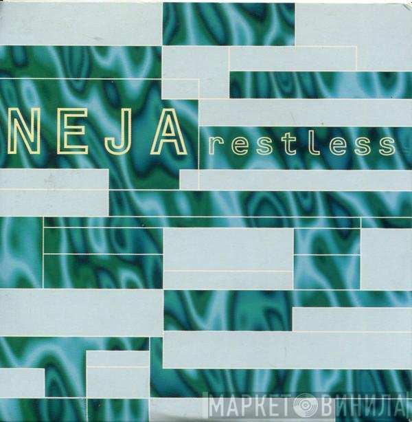 Neja  - Restless