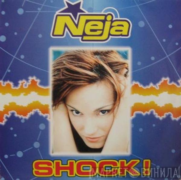Neja  - Shock!