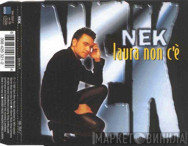 Nek  - Laura Non C'è