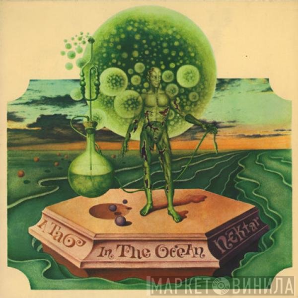 Nektar  - A Tab In The Ocean