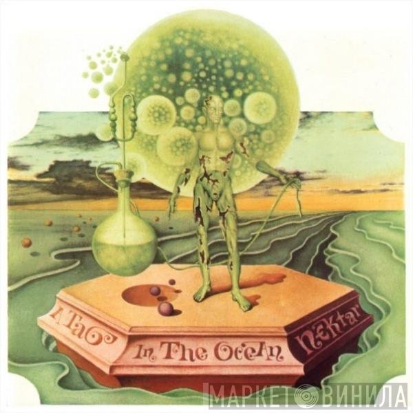 Nektar  - A Tab In The Ocean