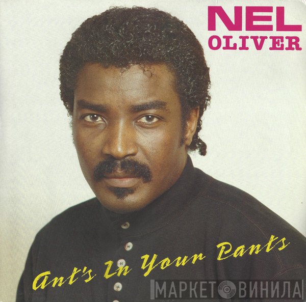 Nel Oliver  - Ant's In Your Pants