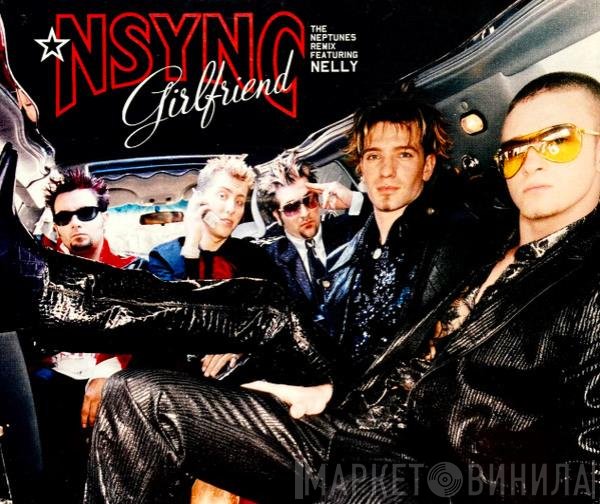 Nelly, *NSYNC - Girlfriend (The Neptunes Remix)