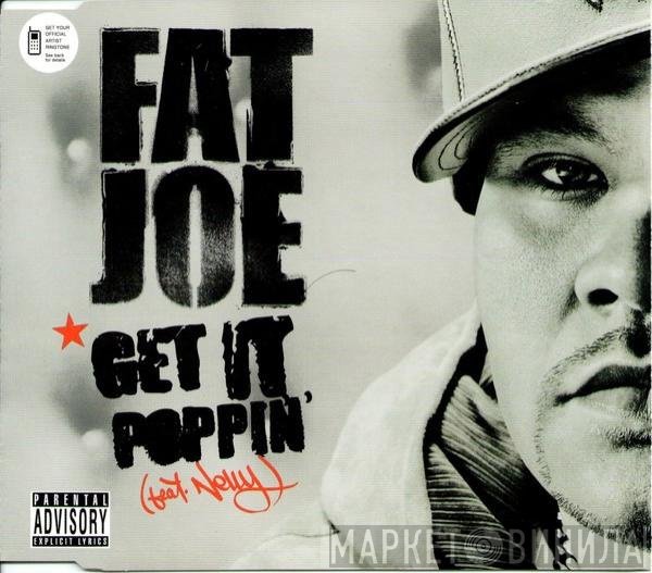 Nelly, Fat Joe - Get It Poppin'