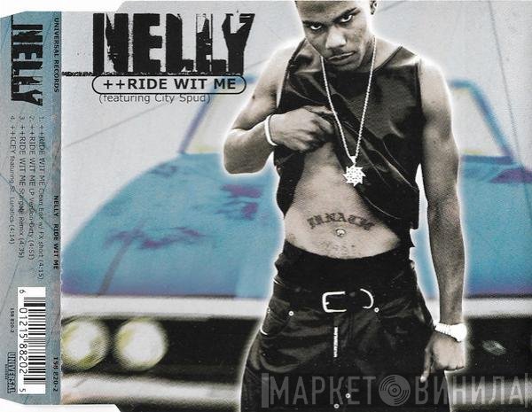 Nelly Featuring City Spud  - Ride Wit Me