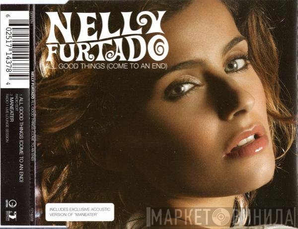 Nelly Furtado - All Good Things (Come To An End)