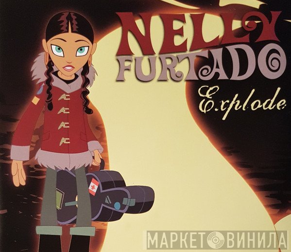 Nelly Furtado  - Explode