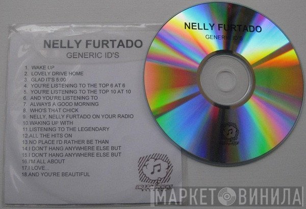 Nelly Furtado  - Generic ID's