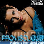 Nelly Furtado  - Promiscuous (Ralphi's Revisited Dub)