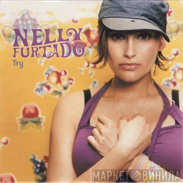 Nelly Furtado  - Try