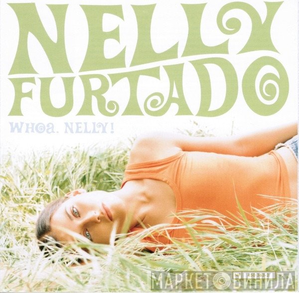 Nelly Furtado  - Whoa, Nelly!