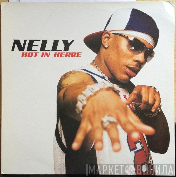 Nelly - Hot In Herre